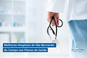 Melhores Hospitais de São Bernardo do Campo nos Planos de Saúde