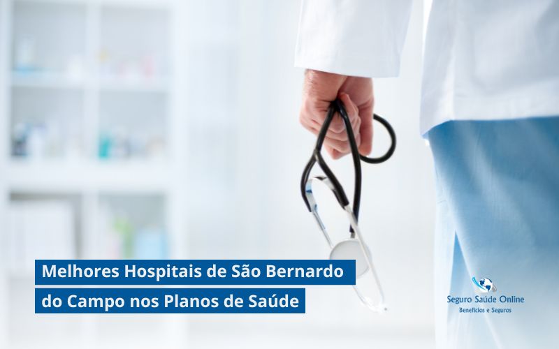 Melhores Hospitais de São Bernardo do Campo nos Planos de Saúde