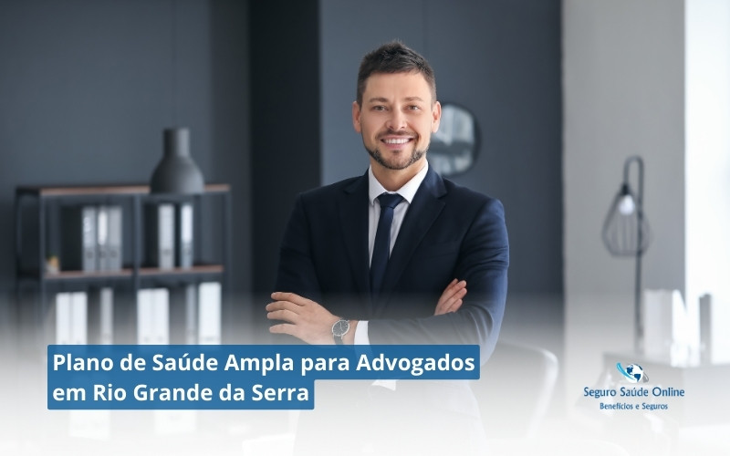 Plano de Saúde Ampla para Advogados em Rio Grande da Serra