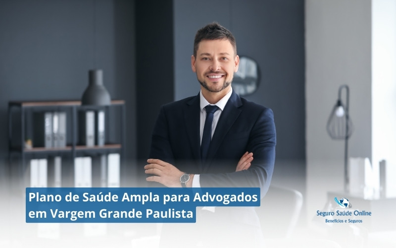 Plano de Saúde Ampla para Advogados em Vargem Grande Paulista
