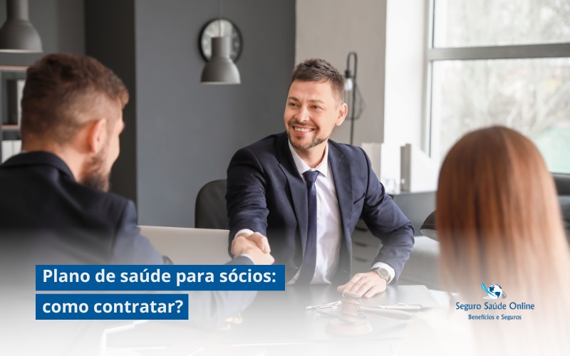 Plano de saúde para sócios: como contratar?