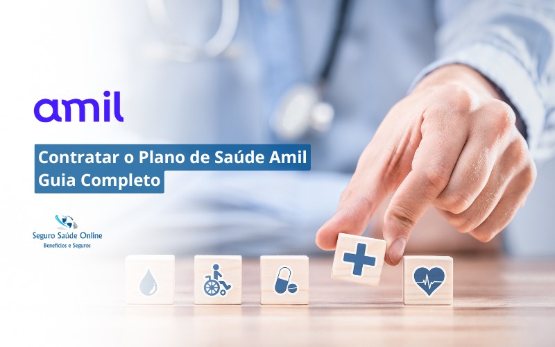 Contratar o Plano de Saúde Amil | Guia Completo