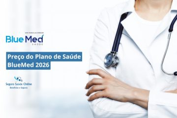 Preço do Plano de Saúde BlueMed 2026: Tabela de Preços, Rede e Benefícios