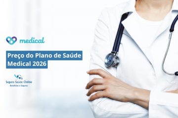 Preço do Plano de Saúde Medical 2026: Tabela de Preços, Rede e Benefícios