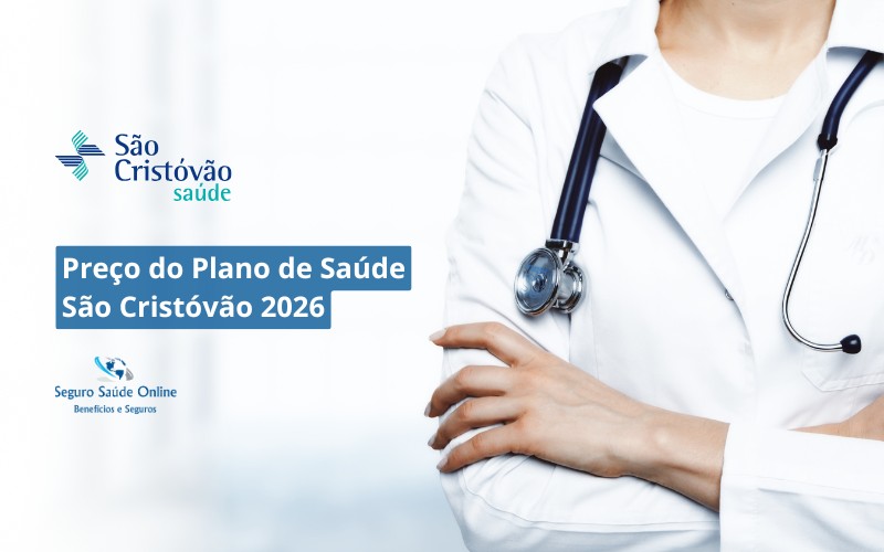 Preço do Plano de Saúde São Cristóvão Saúde 2026: Tabela de Preços, Rede e Benefícios
