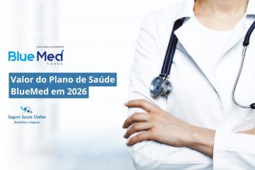 Valor do Plano de Saúde BlueMed 2026: Tabela de Preços, Rede e Benefícios
