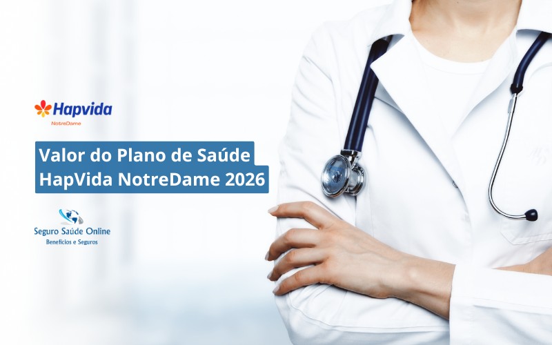 Valor do Plano de Saúde HapVida NotreDame 2026: Tabela de Preços, Rede e Benefícios