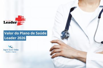 Valor do Plano de Saúde Leader 2026: Tabela de Preços, Rede e Benefícios