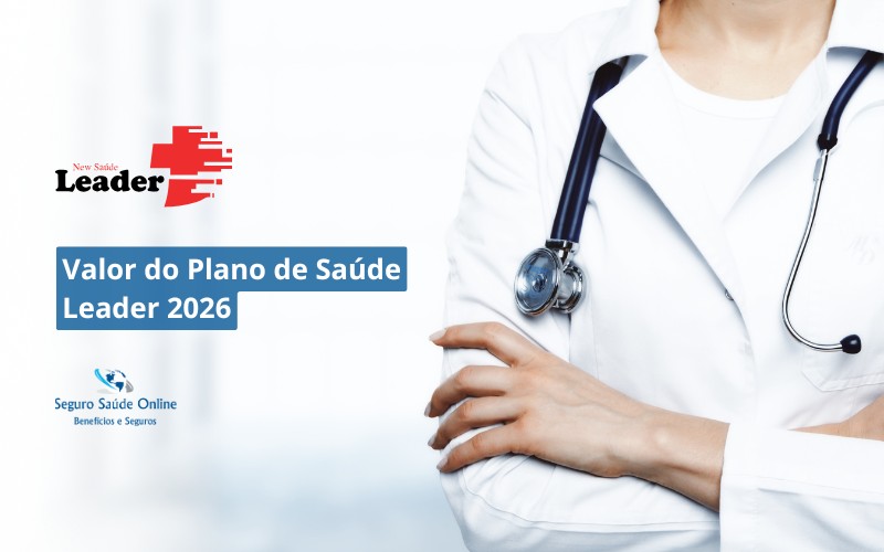 Valor do Plano de Saúde Leader 2026: Tabela de Preços, Rede e Benefícios