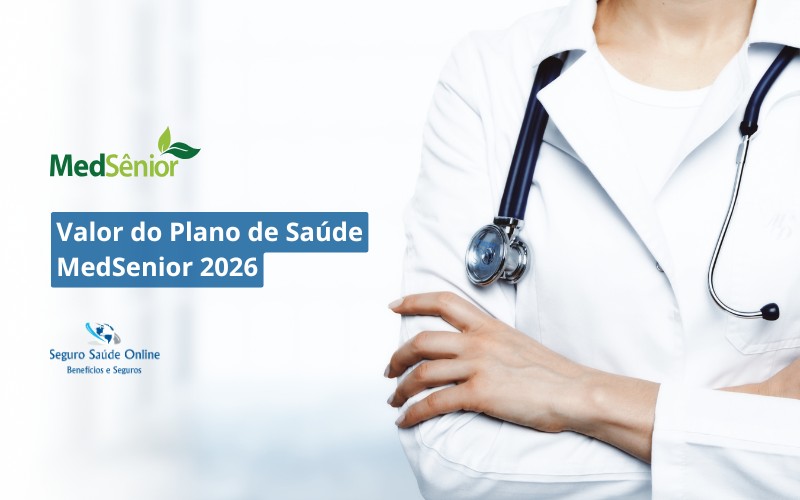 Valor do Plano de Saúde MedSenior 2026: Tabela de Preços, Rede e Benefícios