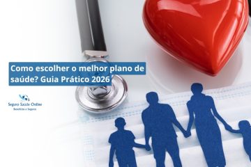Como escolher o melhor plano de saúde? Guia Prático 2026