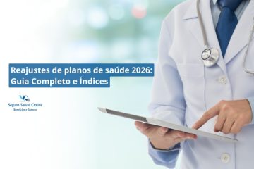 Reajustes de planos de saúde 2026: Guia Completo e Índices